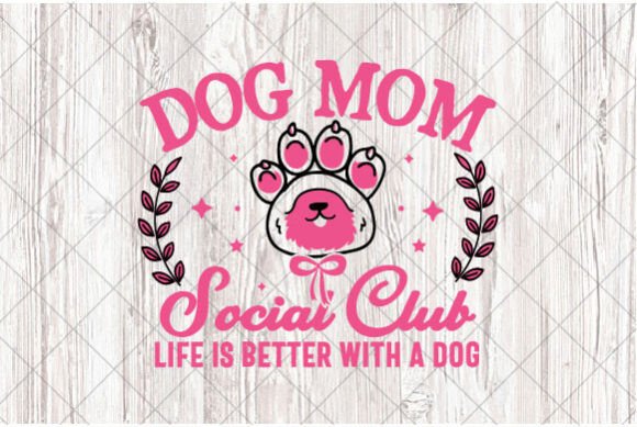 Dog Mom Social Club Pink Sublimation PNG