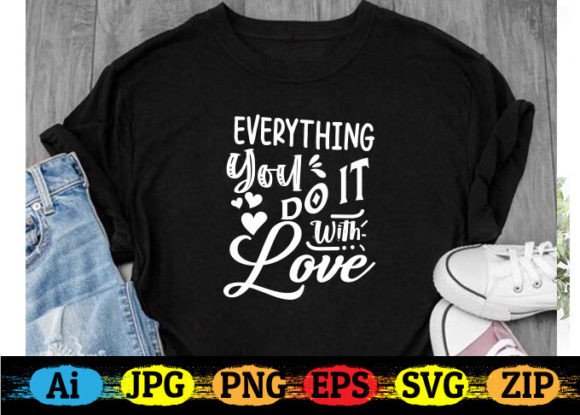 Everything You Do It with Love Review