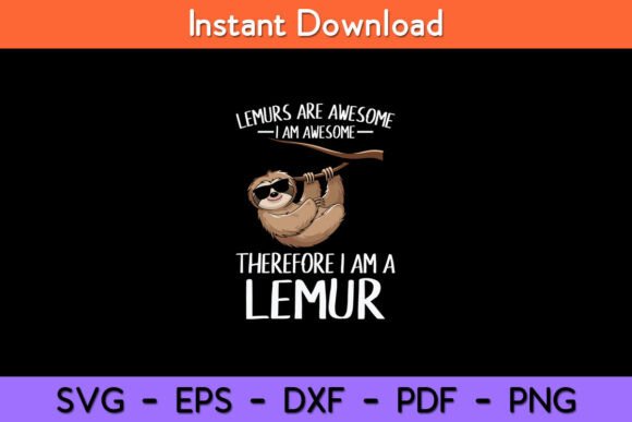 Lemurs Are Awesome: A Cute Quote for Embroidery Projects