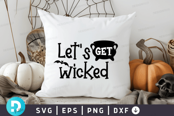 Lets Get Wicked SVG Design Review: A Bold Halloween Statement