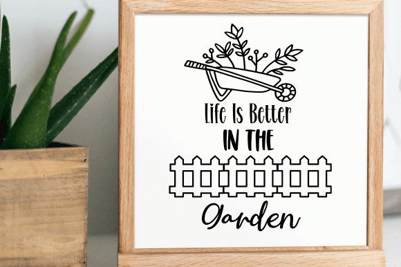 Life is Better in the Garden SVG Review for Real Projects