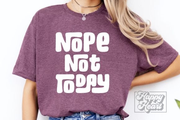 Nope Not Today SVG PNG - Sarcastic Quote Review