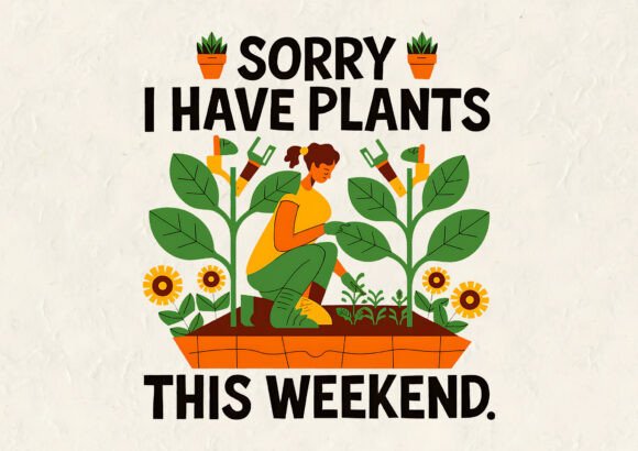Sorry I Have Plants T-Shirt Design Review