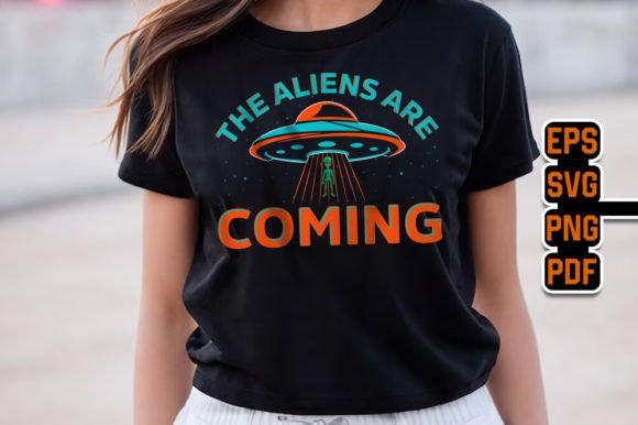 The Aliens Are Coming UFO T-Shirt Design Review